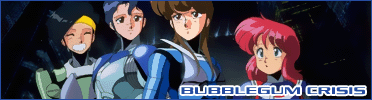 Bubblegum Crisis